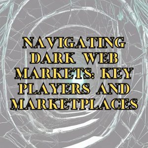 Best Dark Web Marketplaces 2025